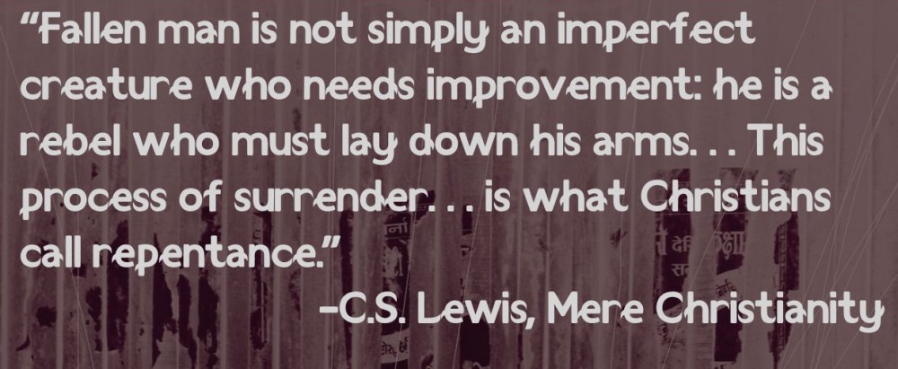 The Very Basics of Repentance in C.S. Lewis’ “Mere Christianity”